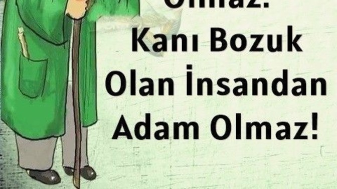 Kanı bozuk insan kime denir?
