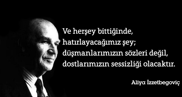 En çok sevdiğiniz sözleri paylaşabilir misiniz?