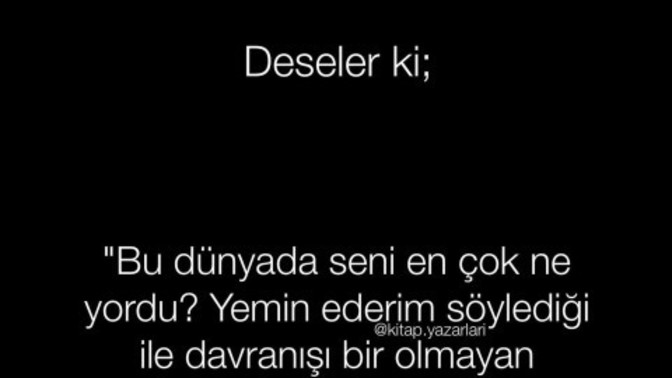 Sizi en çok ne yordu?