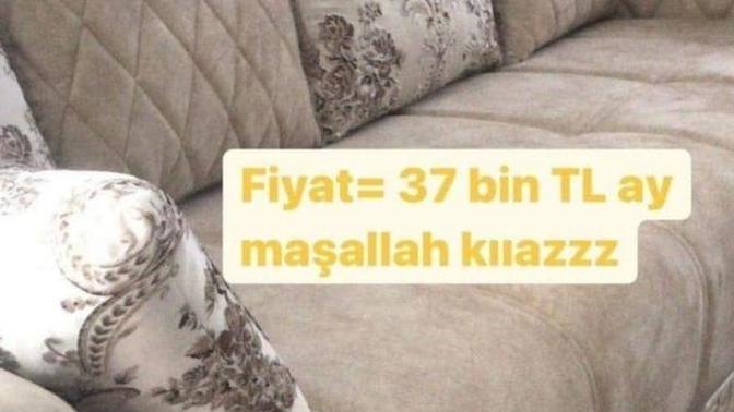 "Kocişimin aldığı 37 bin liralık koltuk takımı" ile övünen ablamız hakkında ne düşünüyorsunuz :D?