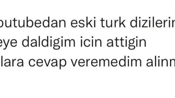 Dizi/Film izlemeye dalıp mesaj atmayı unuttuğunuz oluyor mu?