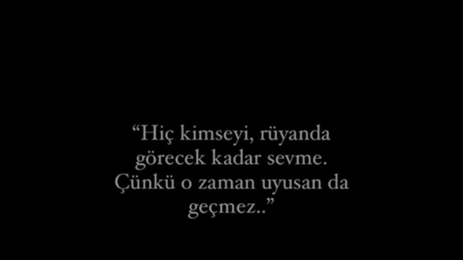 Rüyalarınızda görecek kadar birini sevdiniz mi hiç?