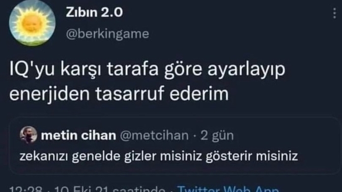 Zekanı gizler misin, gösterir misin?