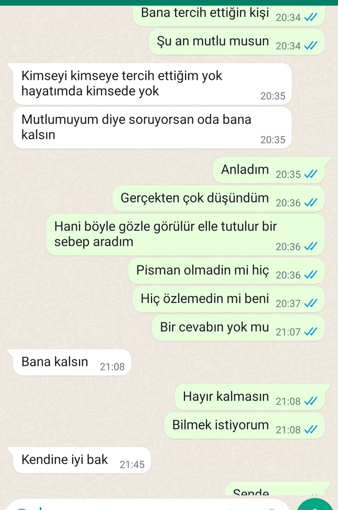 Seviyor mu sevmiyor mu anlayamadım bana kalsın ne demek?
