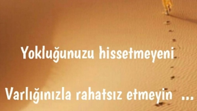 Yokluğunuzu hissetmeyen birisinin hayatında var olmaya devam eder misiniz?