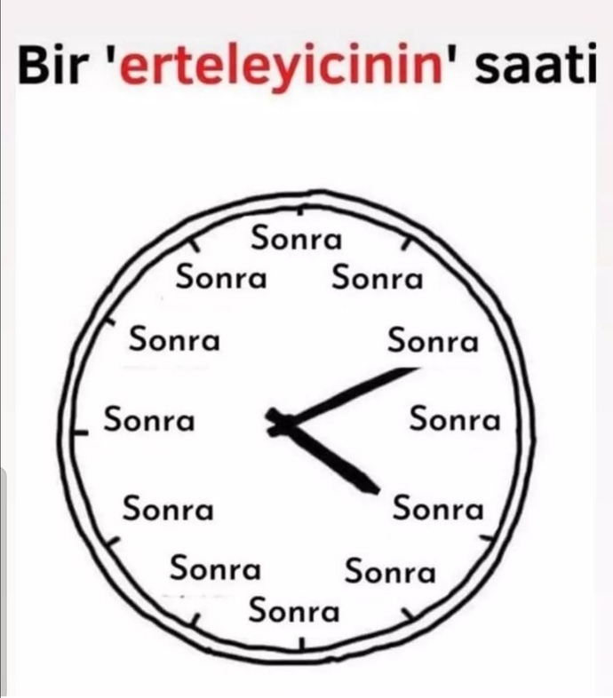 Hayatı sürekli erteleyen birimisiniz?