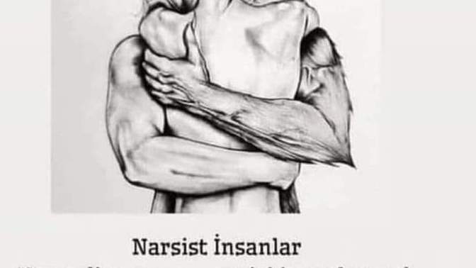 Hayatınızda veya çevrenizde narsist insanlar var mı?