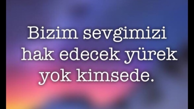 Sizin sevginizi hakedecek insanlar var mı?
