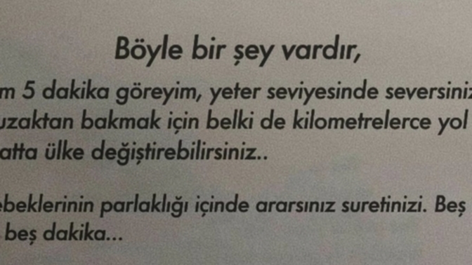 Geleyim beş dakika göreyim seviyesinde sevip, sevildiniz mi?