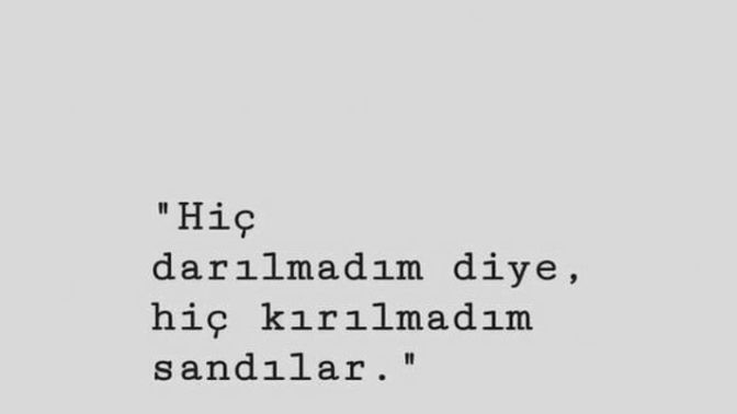 Kırıldığınızı ve darıldığınızı göstermediğiniz insanlar sizi güçlü sanıp daha fazla üzerinize geldi mi?