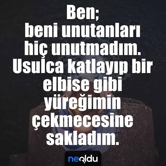 Unutmak istediğiniz biri var mı?