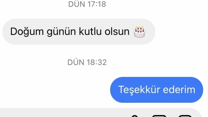 7 ay önce ayrıldığım flörtüm kız dün doğum günümü kutladı?