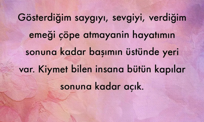 Kıymet bilen insanlar senin için ne ifade eder?