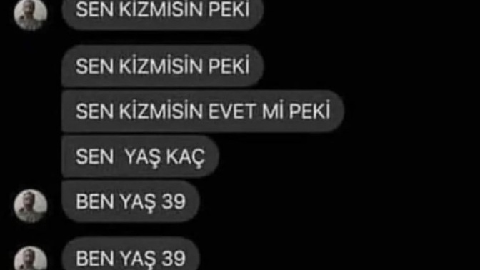 Erkeklere göre kız olsun da nefes alsın yeter mi?