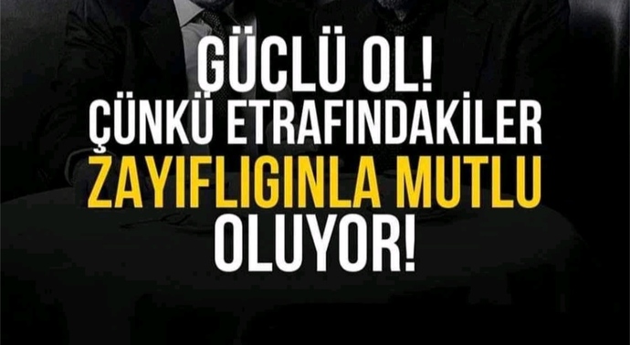 Yeterince güçlü müsün?