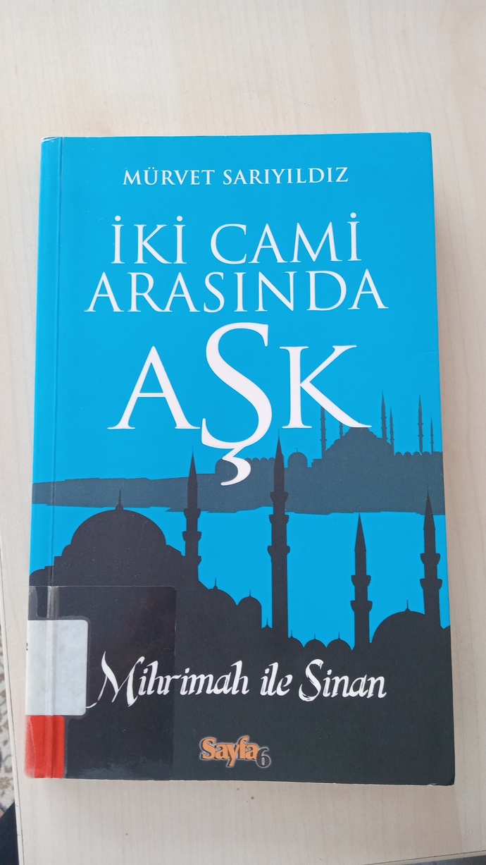 Mihrimah Sultan ile Mimar Sinanın hikayesini duydunuz mu daha önce?
