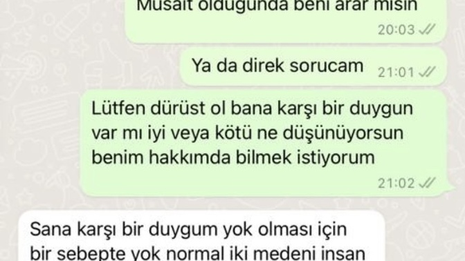 Açıldığım kişi ilgisiz davrandı ama sonra iltifatlar etti. Amacı ne?