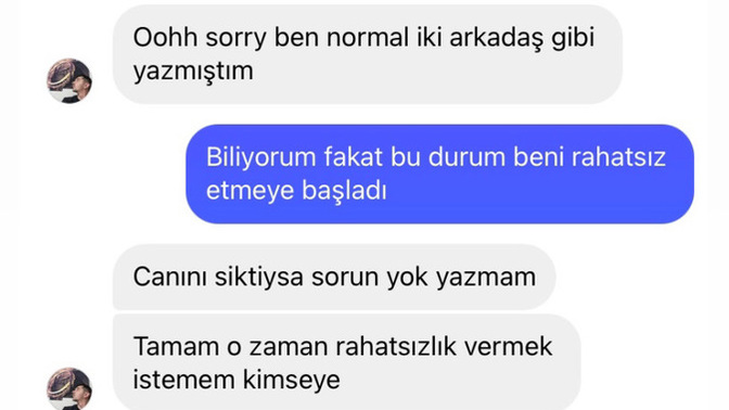 Birini derdinden dolayı teselli ettim ama her gün yazıyordu. Söylediğim ağır mı olmuş?