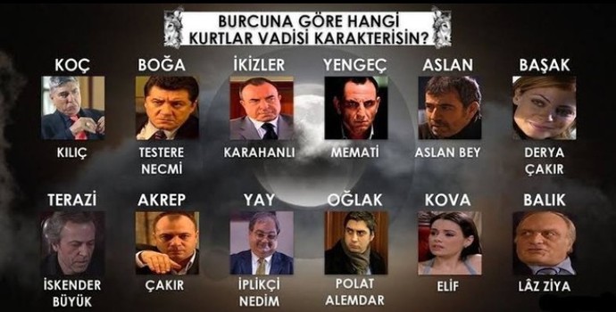 Burcunuza göre hangi kurtlar vadisi karakterisiniz?