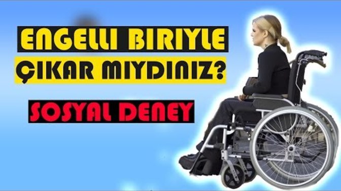 Sosyal medyada tanıştığın sevgilinle görüşmeye karar verdin , görüştünüz ve bedensel engelli olduğunu farkettin tepkin ne olurdu?