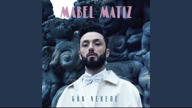 Mabel Matiz dinler misin?