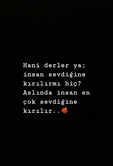 İnsan sevdiğine kırılır mı?
