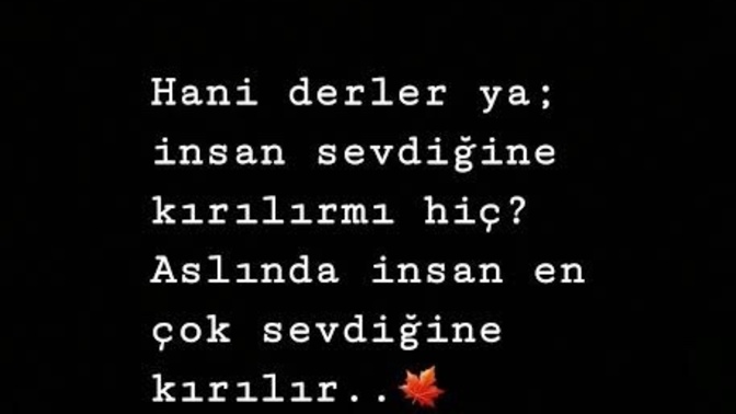 İnsan sevdiğine kırılır mı?
