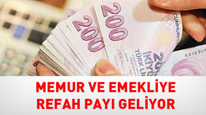 Memur ve emekliye refah payı geliyor. Sizce refah payı ne kadar olmalı?