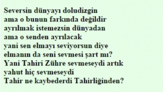 Sen elmayı seviyorsun diye elma da seni sevmek zorunda mı?
