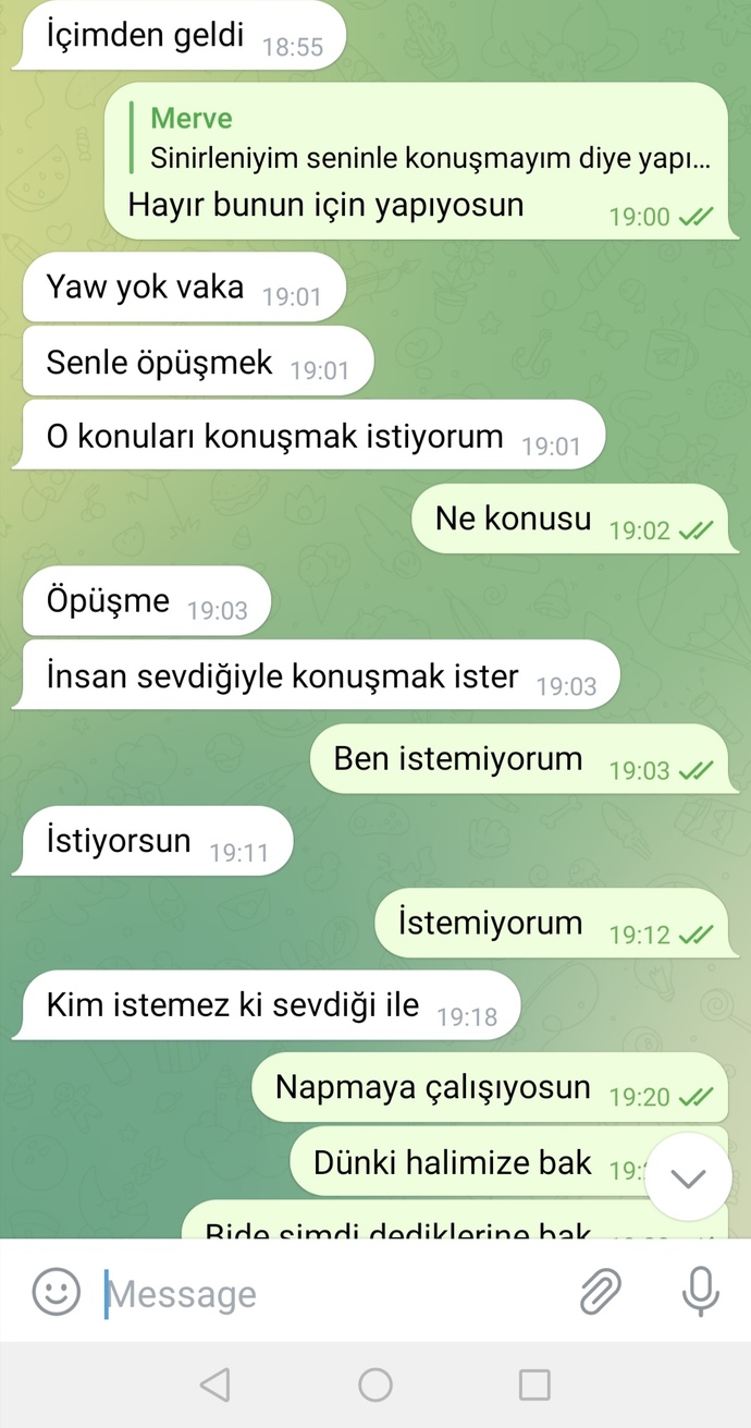 Kavga edip barıştıktan sonra bunları dedi. İlk defa bu konuları açtı. Kendimi çok kötü hissediyorum. Beni sevmiyor mu?