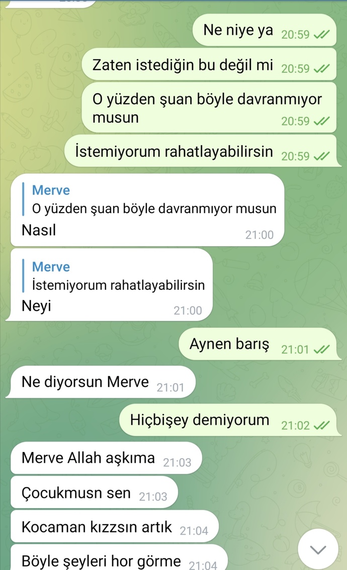Kavga edip barıştıktan sonra bunları dedi. İlk defa bu konuları açtı. Kendimi çok kötü hissediyorum. Beni sevmiyor mu?