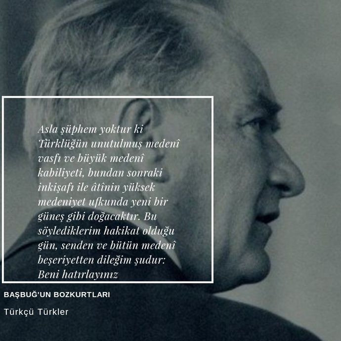 Atatürk'ün en sevdiğiniz sözleri hangileridir?