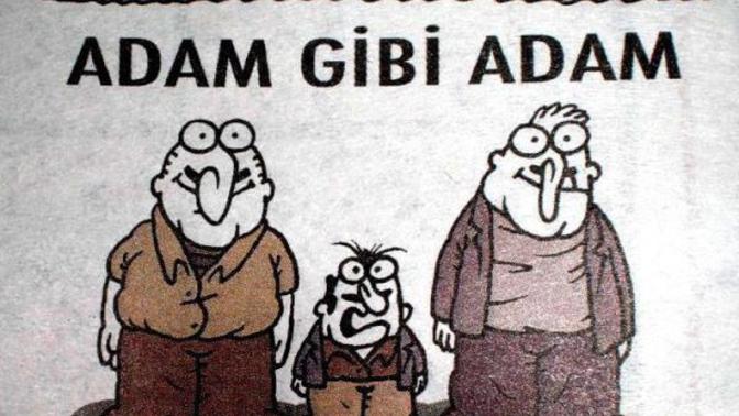 Hangi tip insanlara adam gibi adam denir?