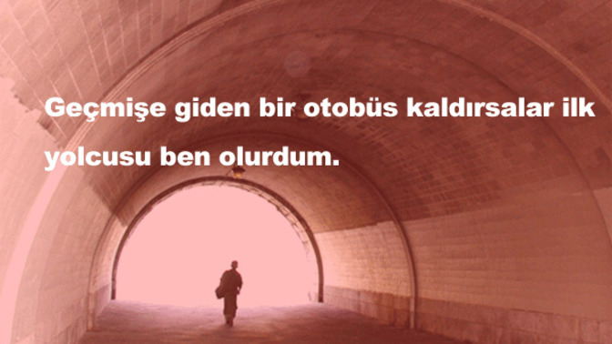 Geçmişe özlem duyuyor musunuz?