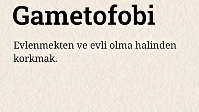 Gametofobiniz var mı?