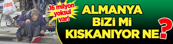 Almanya ekonomimizi kıskanıyor mu?