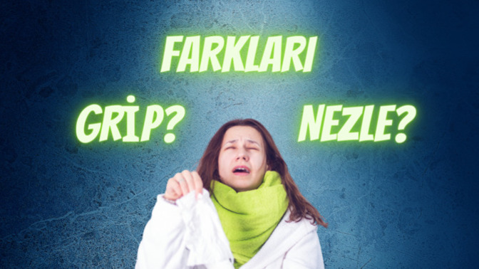 Grip Mi? Nezle Mi? Farklarını Biliyor Musunuz?