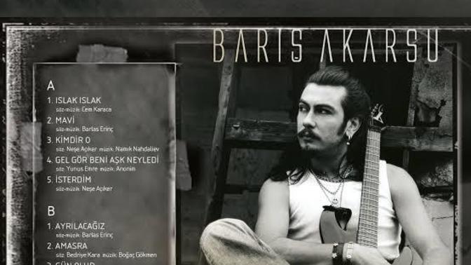 Barış Akarsu'dan dinlediğiniz, sevdiğiniz bir şarkısını paylaşır mısınız? Bu arada vizyona giren filmine gidecek misiniz?