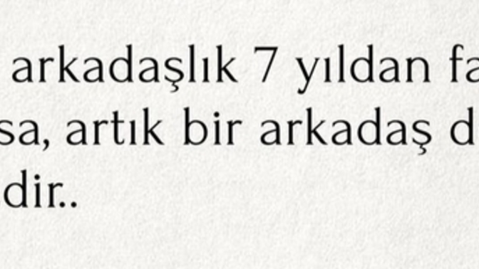Sizin arkadaşlığınızın ömrü ne kadar?
