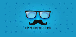 Bu gün dünya erkekler günü. Esiniz, sevgiliniz, babanız, erkek kardeşiniz ya da oğlunuzun erkekler gününü kutladiniz mi?
