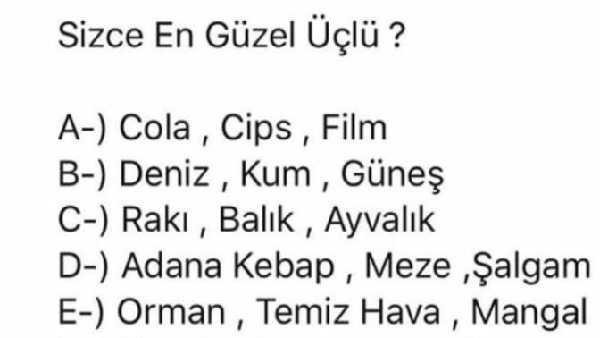 Sizce en güzel üçlü hangisi?