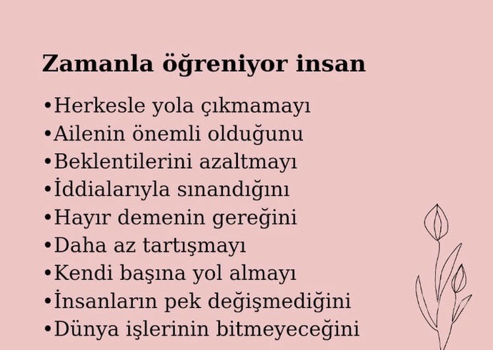 Neyi öğrendikten sonra hayattan keyif almaya başladınız?