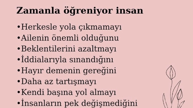 Neyi öğrendikten sonra hayattan keyif almaya başladınız?