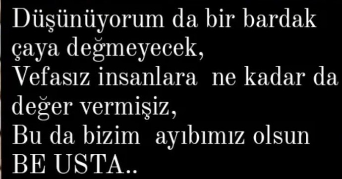 Vefasız insanlara bir cümle yazsanız ne olurdu?