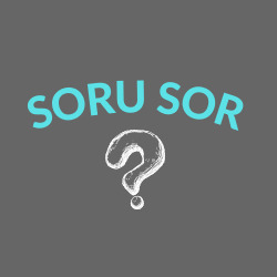 Hep ben soruyorum haydi bana soru sorun?
