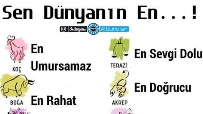 Burcuna göre sen dünyanın en neyisin?