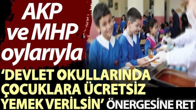 İlkokul öğrencilerine günde 1 öğün ücretsiz yemek önerisi AKP ve MHP tarafından neden reddedilmiş olabilir?