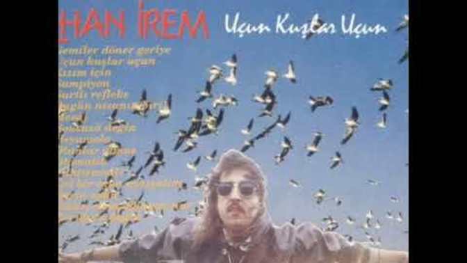 İlhan irem’in hangi şarksı favorinizdir?