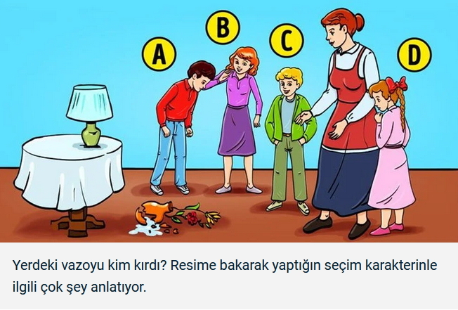 Sizce vazoyu kim kırdı? ?