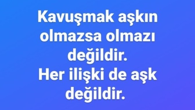 Her ilişki aşk değildir sözüne katılıyor musunuz?